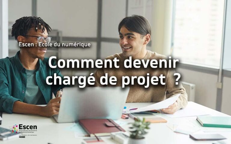 Comment devenir chargé de projet ?